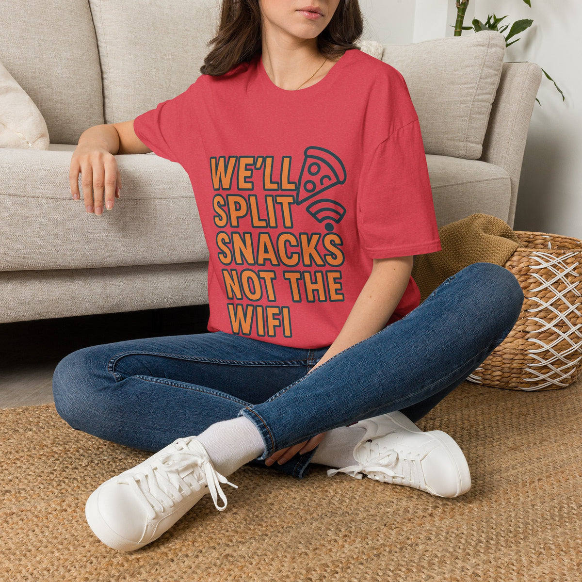 We'll Split Snacks Not The WiFi T-Shirt - Trending Now - August 2026