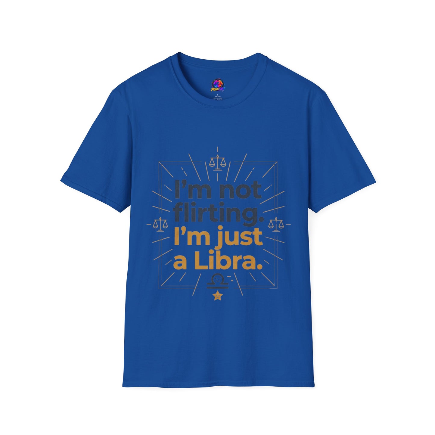 I'm Not Flirting I'm Just a Libra T-Shirt