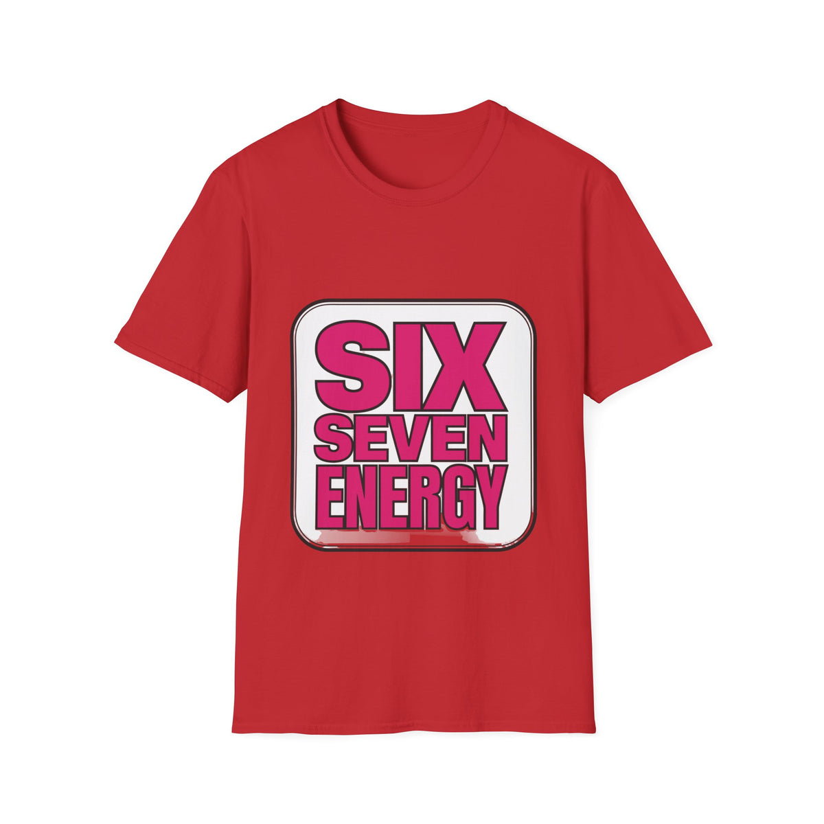 "Six Seven Energy" Bold Pink Typography Graphic Tee - Trending Now - September 2026