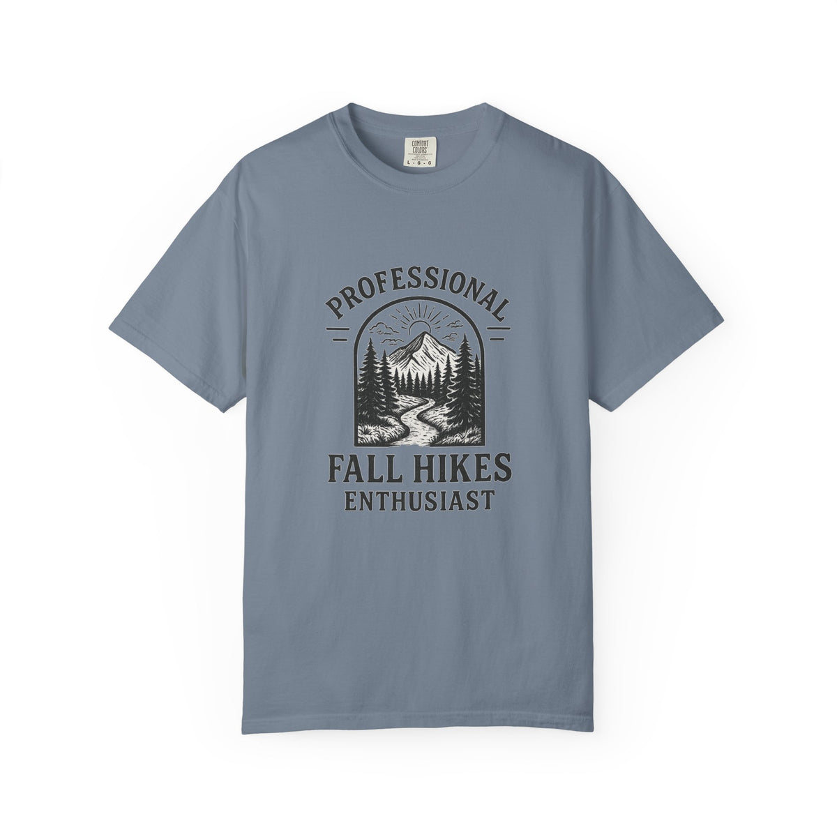 Fall Hikes T-Shirt — "Professional Fall Hikes Enthusiast" Outdoor Tee - Trending Now - October 2026