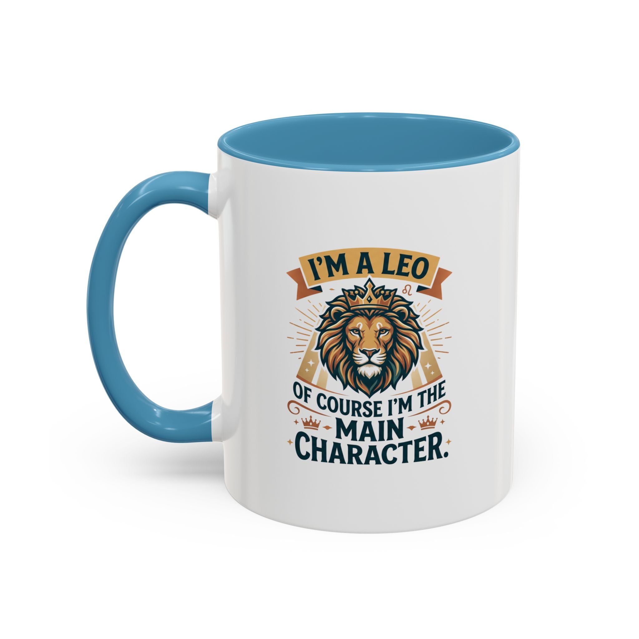 Leo Coffee Mug – “I’m a Leo, Of Course I’m the Main Character” Accent Mug