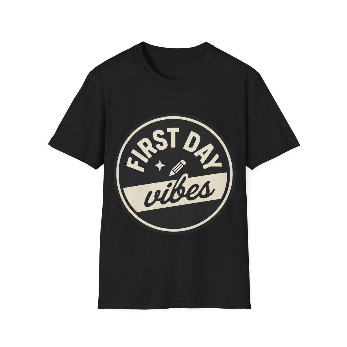 First Day Vibes T-Shirt — Casual Back-to-School Tee  - Trending Now - August 2026