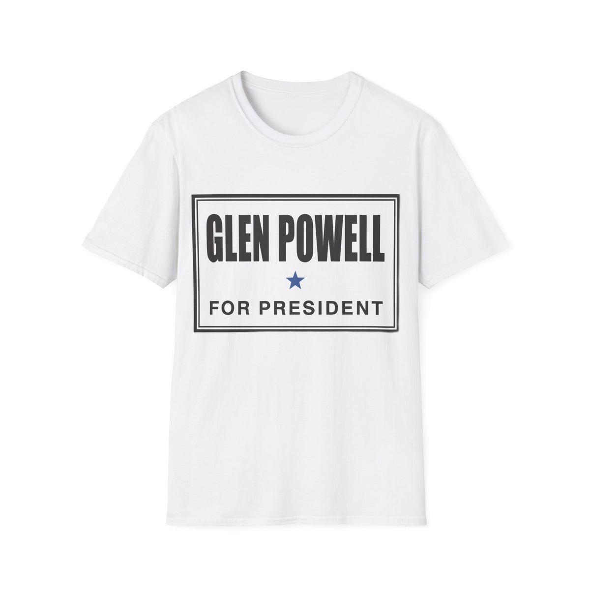 Glen Powell For President T-Shirt - Political Campaign Style Tee - Trending Now - August 2026