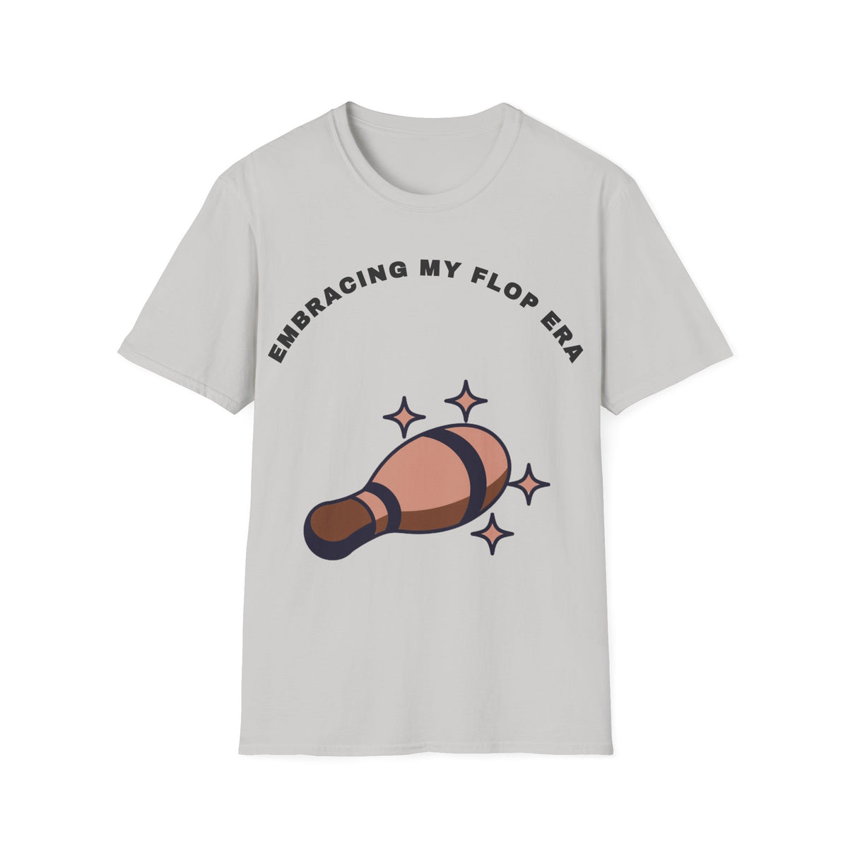 T-Shirt — "Embracing My Flop Era" Funny Self-Love Graphic Tee (Bowling Pin Design) - Trending Now - September 2026