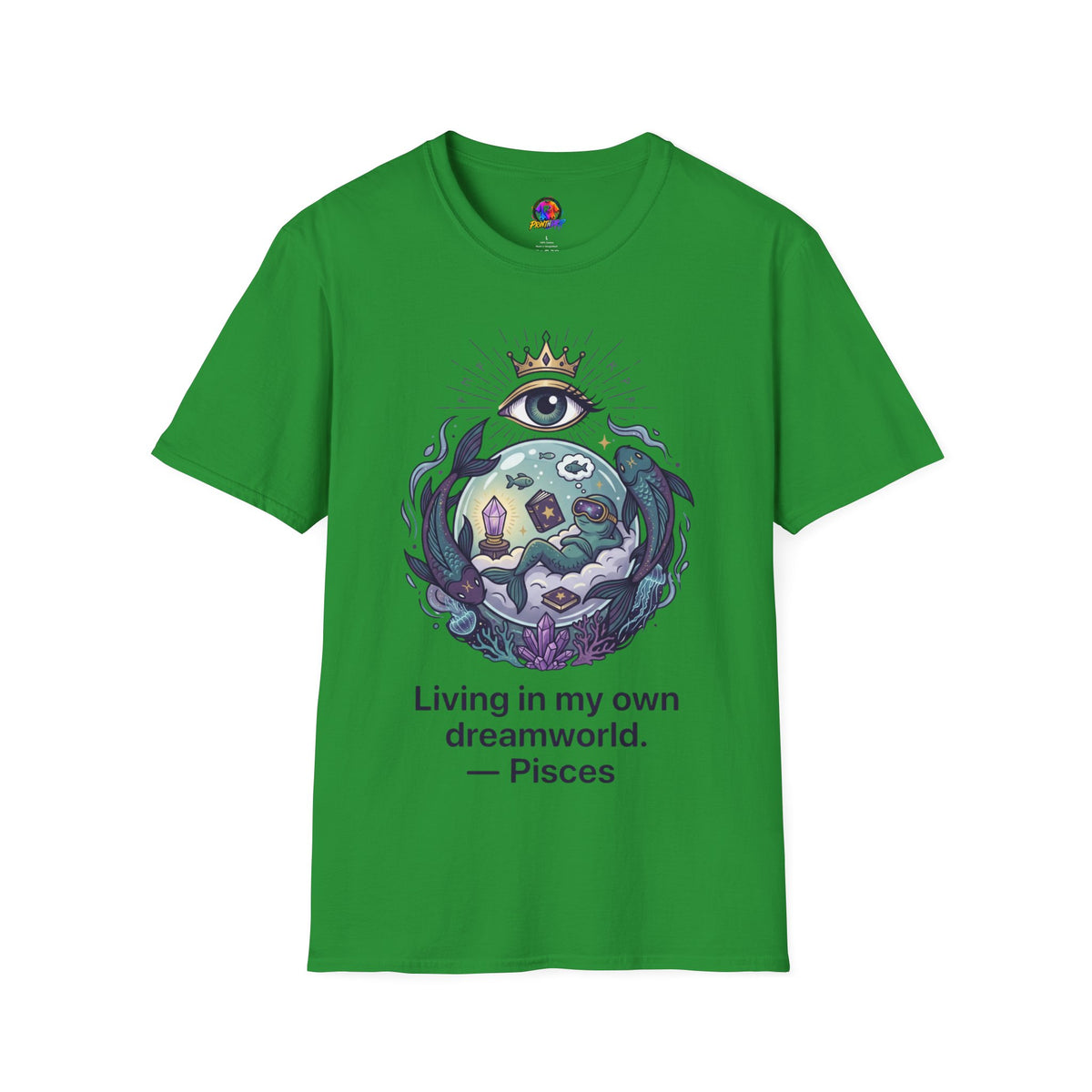 Pisces Dreamworld T-Shirt — "Living in My Own Dreamworld" Mystic Zodiac Tee