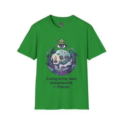 Pisces Dreamworld T-Shirt — "Living in My Own Dreamworld" Mystic Zodiac Tee