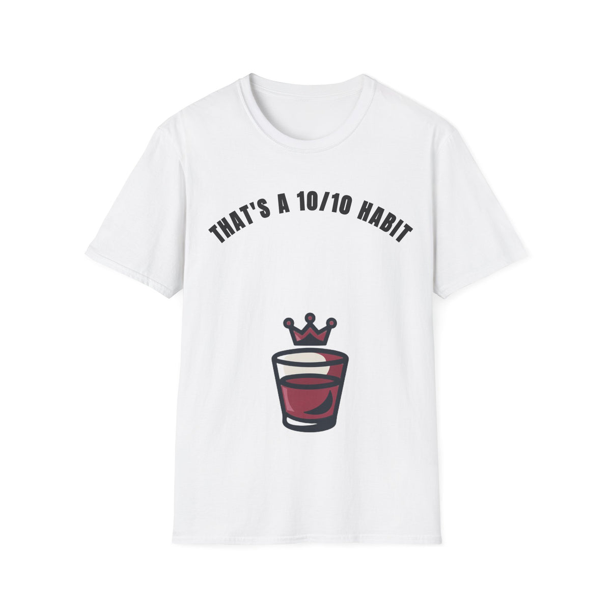 That's a 10/10 Habit T-Shirt — Coffee & Routine Graphic Tee - Trending Now - September 2026