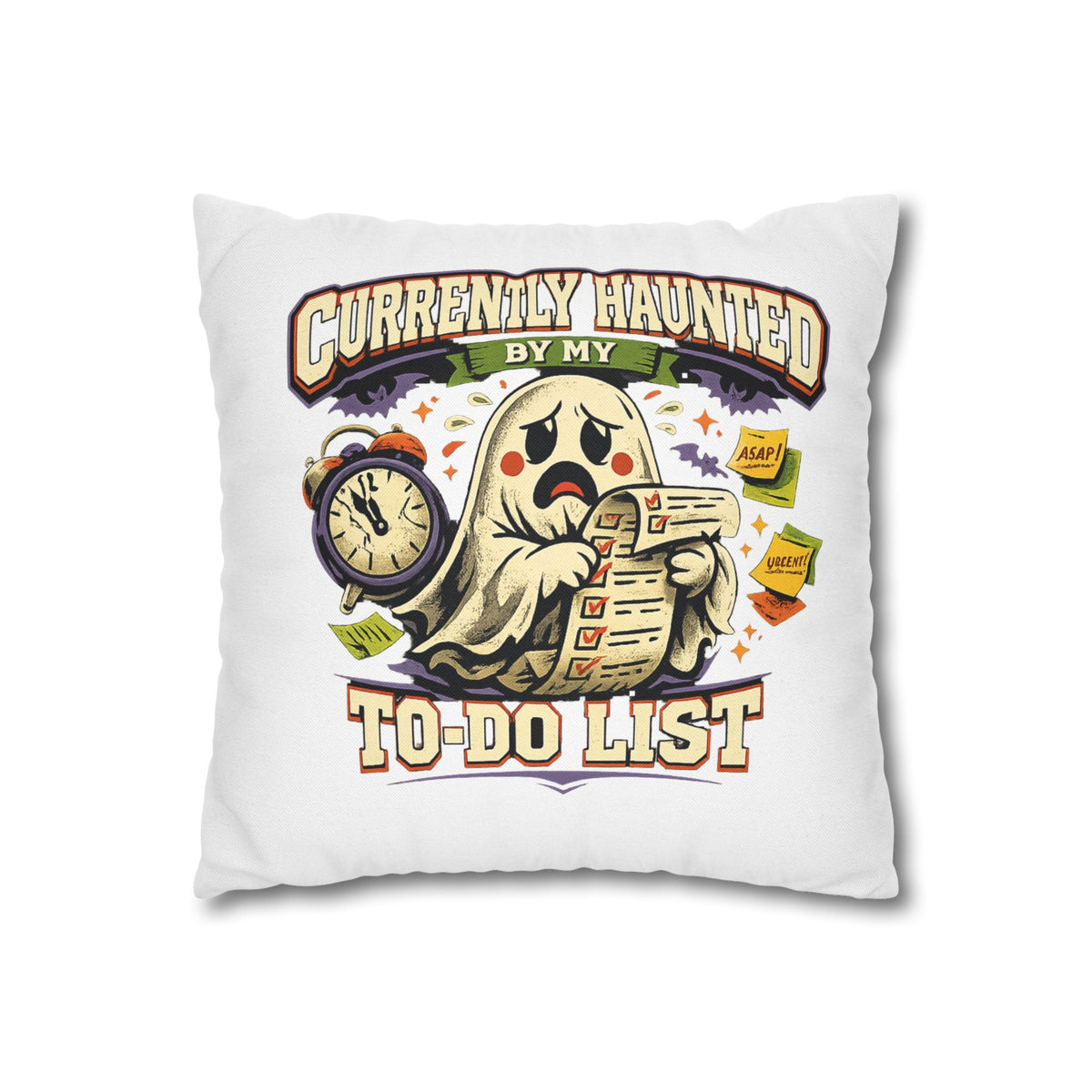 Halloween Ghost Pillowcase — "Currently Haunted by My To-Do List" Decorative Throw Pillow