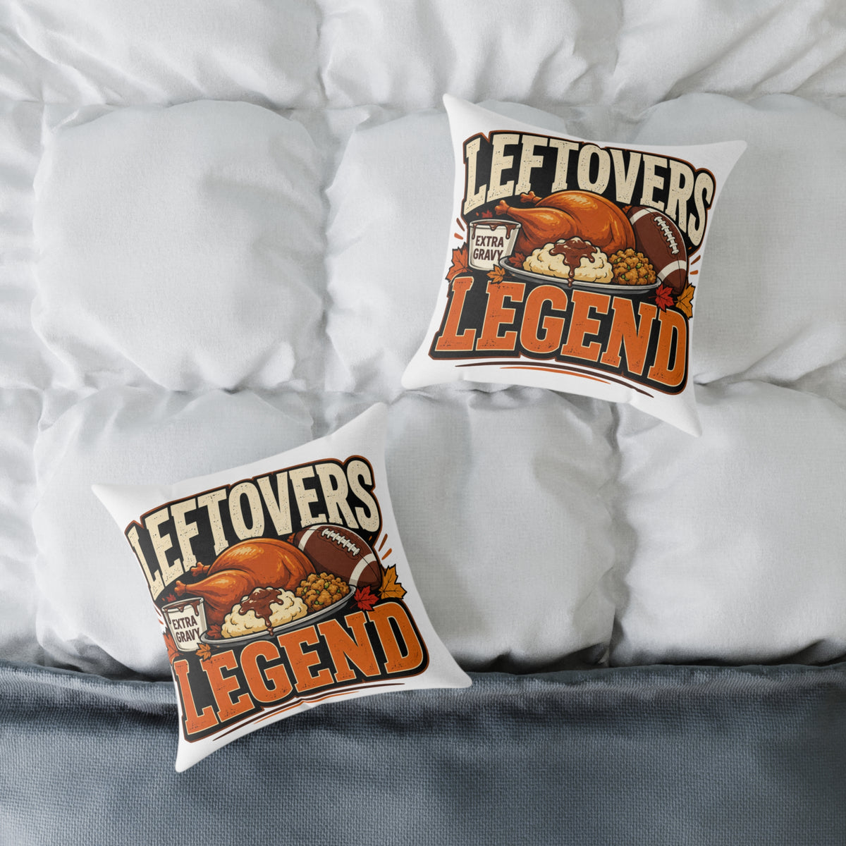Thanksgiving Leftovers Legend Pillow