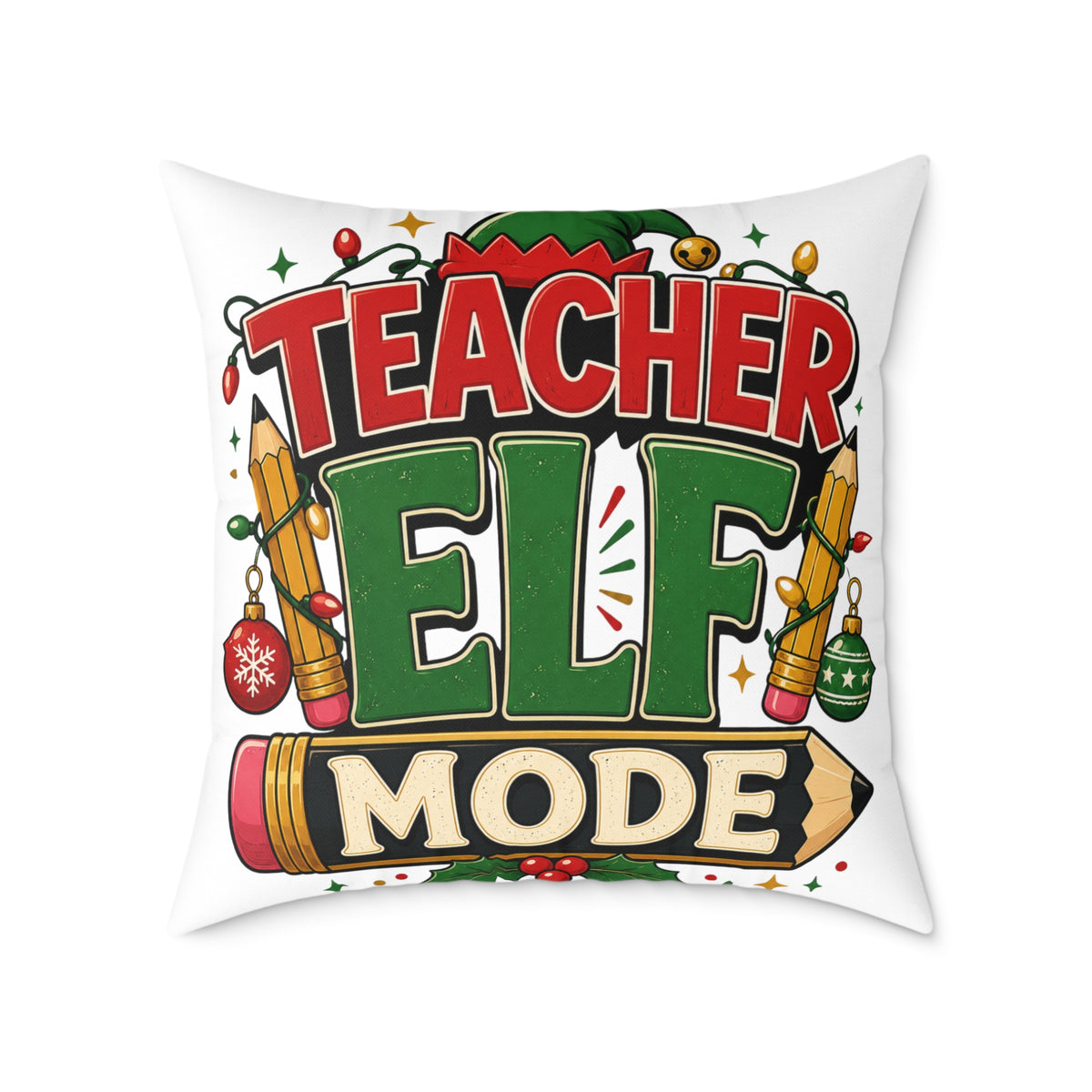 Christmas Teacher Elf Mode Pillow — Christmas Holiday Classroom Decor