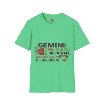 Gemini T-Shirt — "Gemini: Will Talk to a Brick Wall, Will Also Win the Argument" Astrological Tee