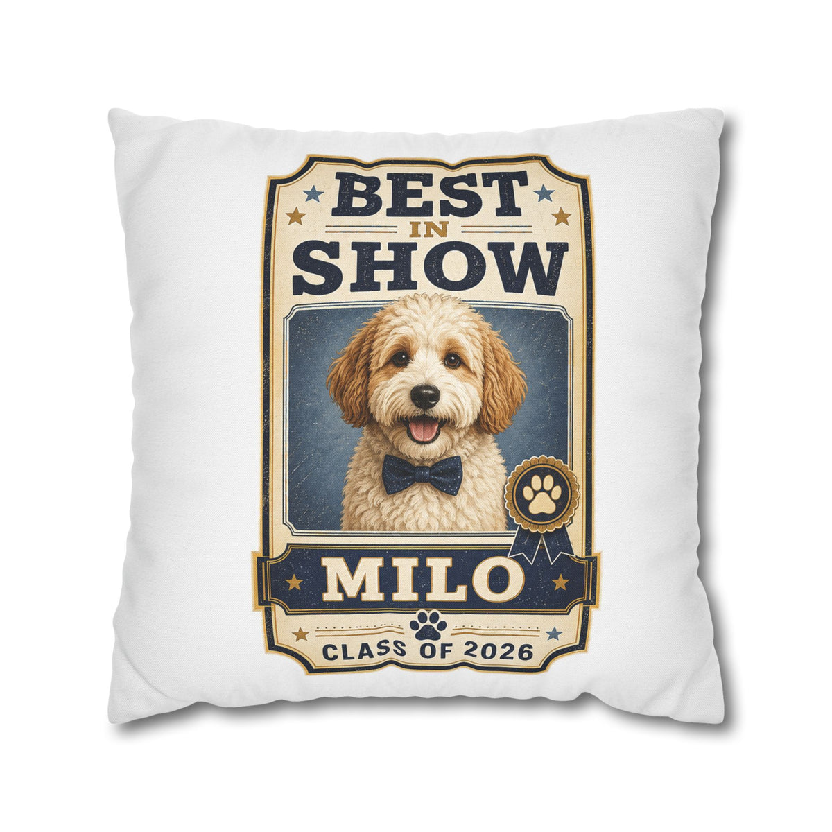 Best in Show Personalized Dog Pillowcase — "Milo" Class of 2026 Milo Bailey Dog Dad Mom