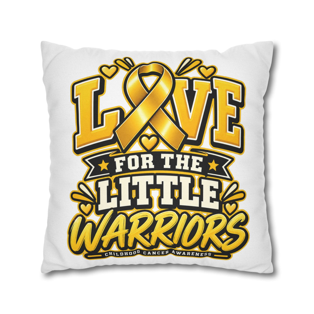 Square Pillow - "Love for the Little Warriors" Childhood Cancer Awareness Pillowcase