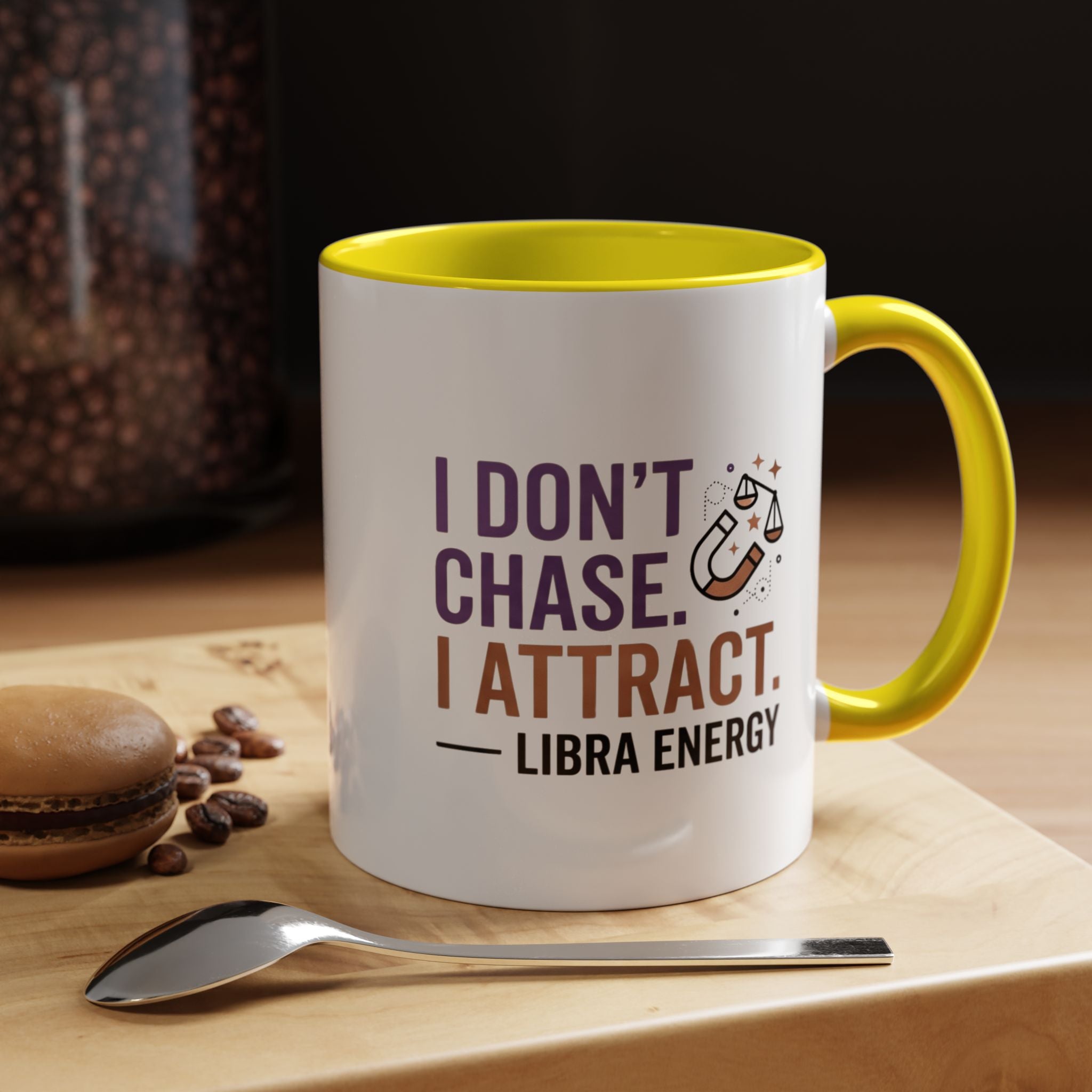 Libra Energy Accent Coffee Mug — “I Don’t Chase, I Attract” Zodiac Mug