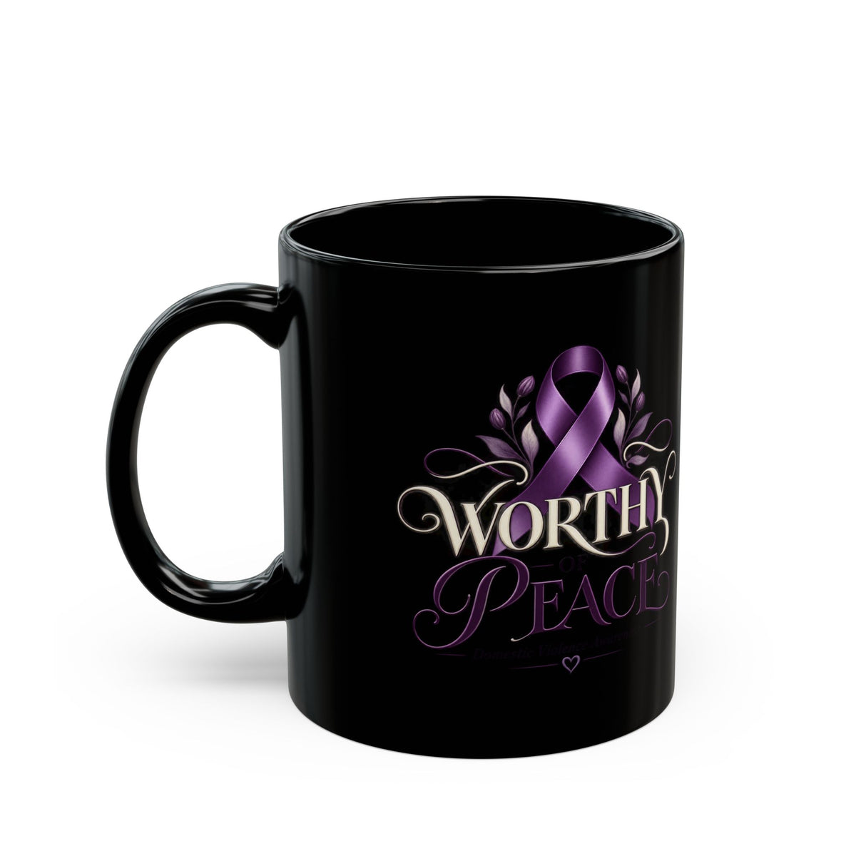 Worthy Peace Ribbon Black Mug —Domestic Violence Inspirational Awareness Coffee Cup (11oz & 15oz)