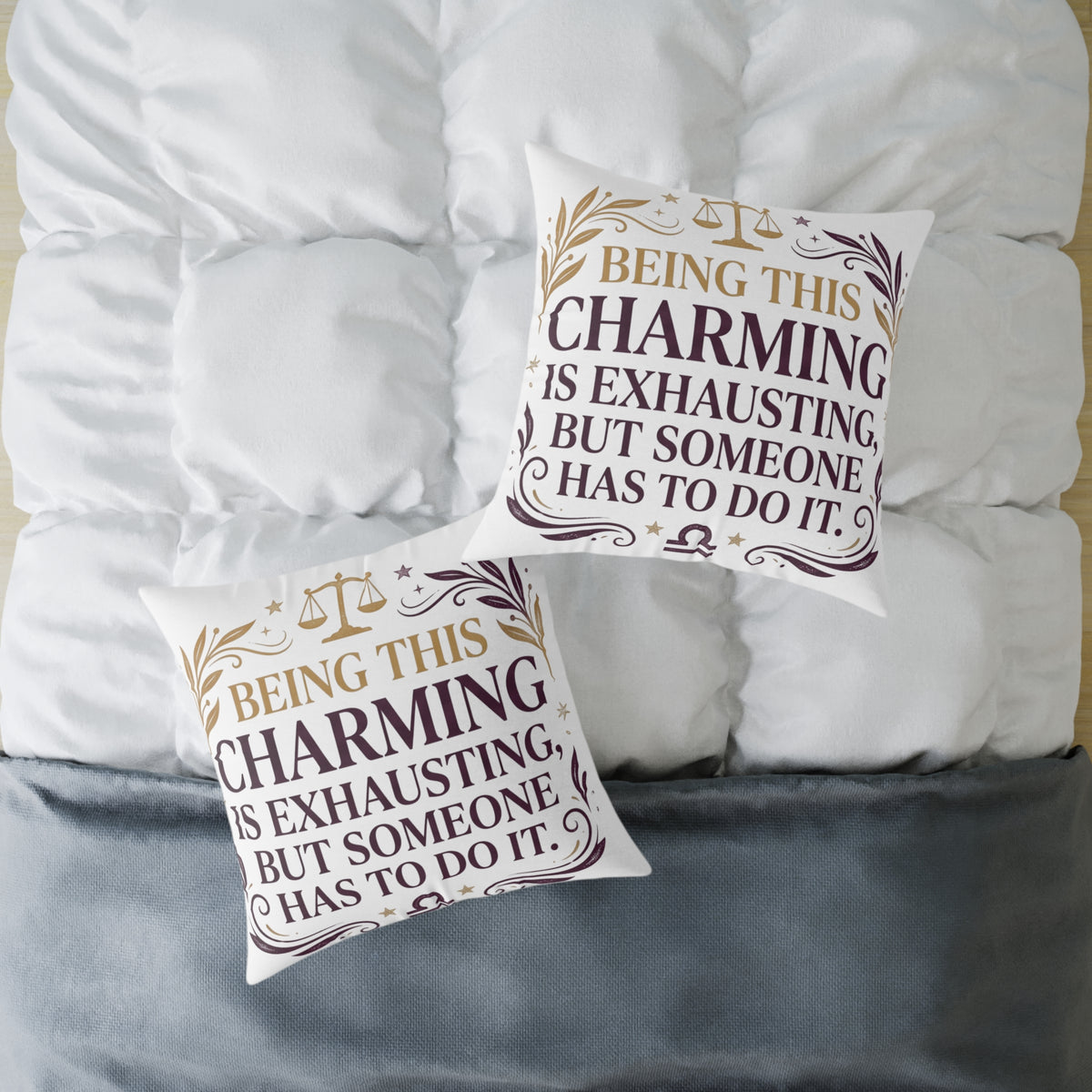 Libra Zodiac Being This Charming Is Exhausting Square Poly Canvas Pillow