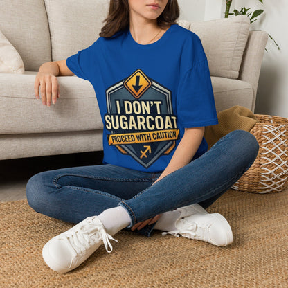 I Don't Sugarcoat T-Shirt — Funny Bold Graphic Tee (Proceed With Caution)