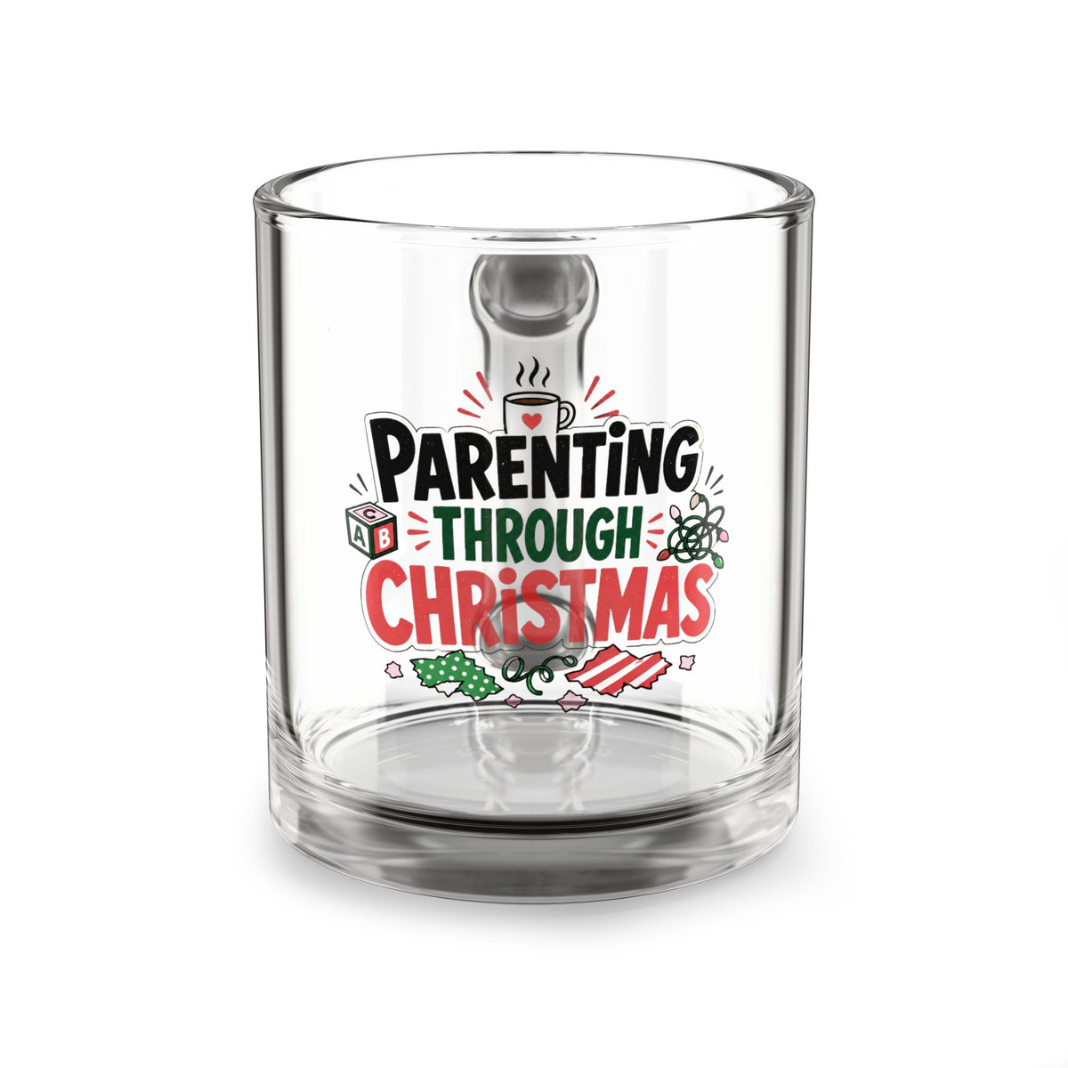 Modern Day Christmas Glass Mug  10oz Glass Mug — “Parenting Through Christmas” Holiday Coffee Cup