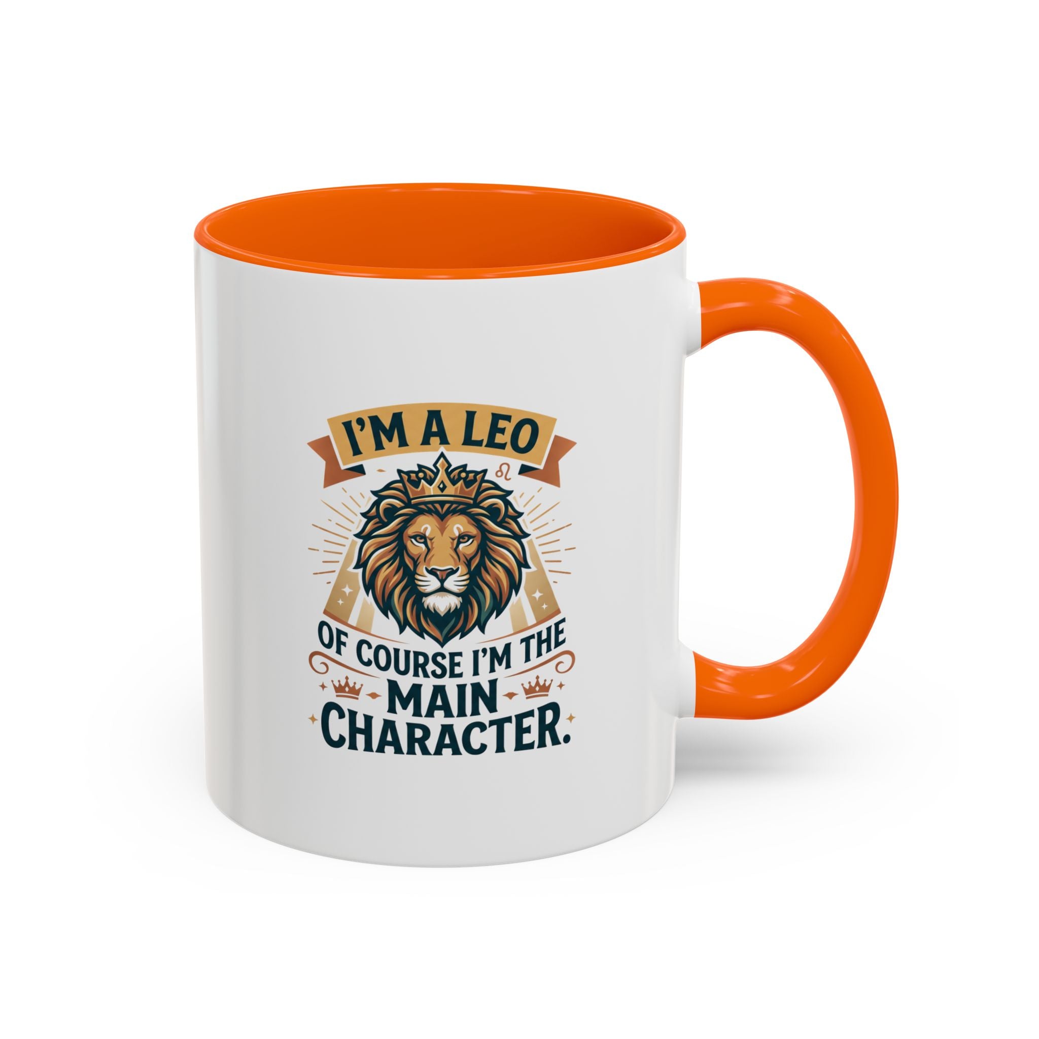 Leo Coffee Mug – “I’m a Leo, Of Course I’m the Main Character” Accent Mug