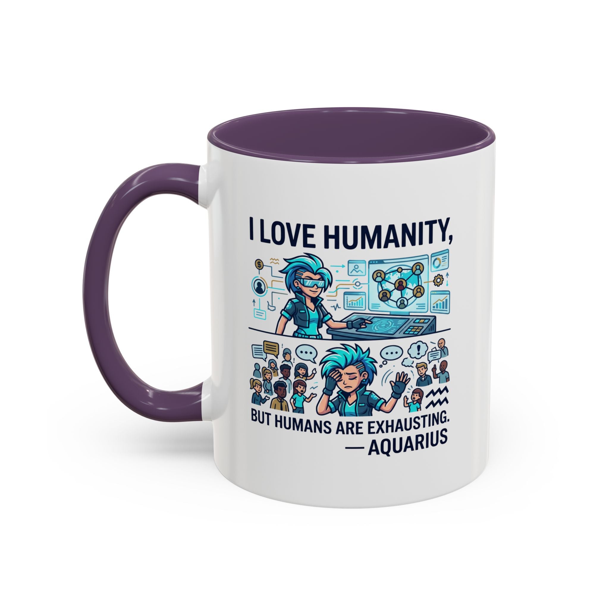 Aquarius Zodiac Coffee Mug — "I Love Humanity, But Humans Are Exhausting" Accent Mug
