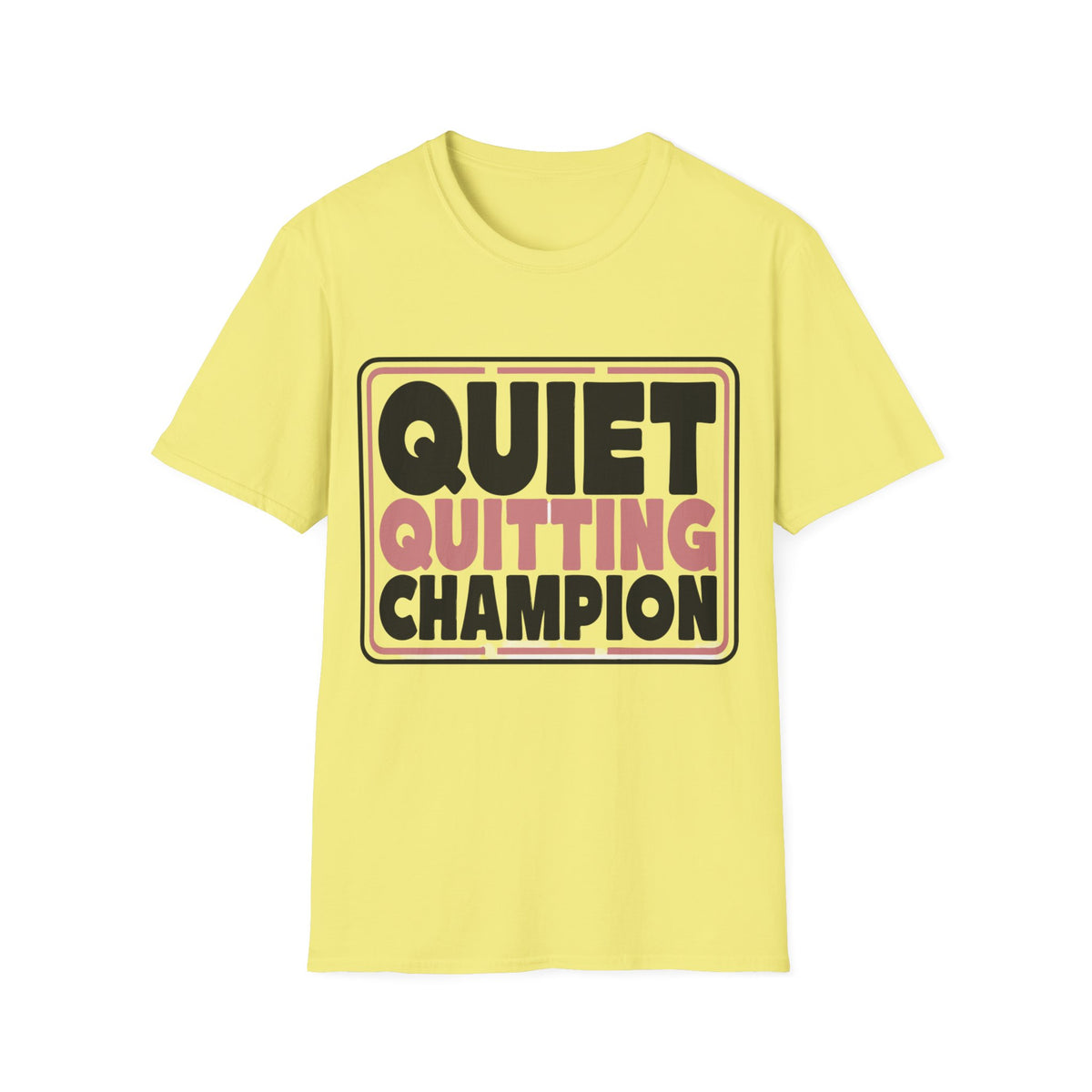 Quiet Quitting Champion T-Shirt - Trending Now - August 2026