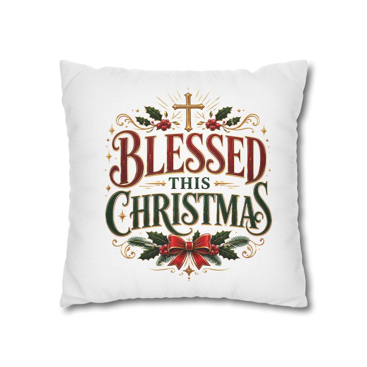 Christmas Pillowcase — "Blessed This Christmas" Religious Holiday Decorative Throw Pillow