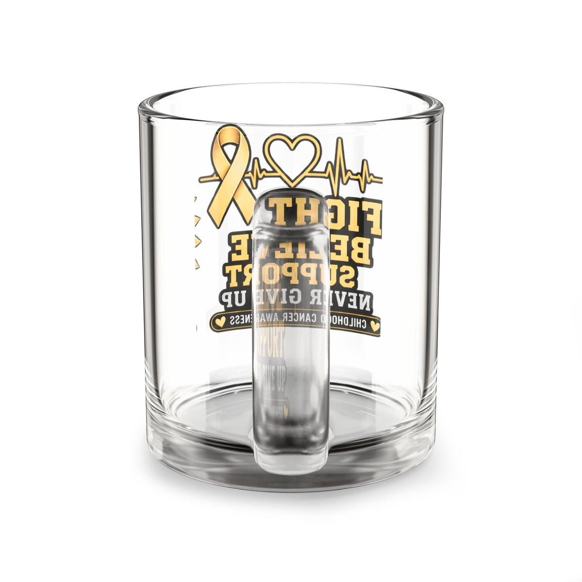 Childhood Cancer Awareness Glass Mug – “Fight Believe Support Never Give Up” 10oz