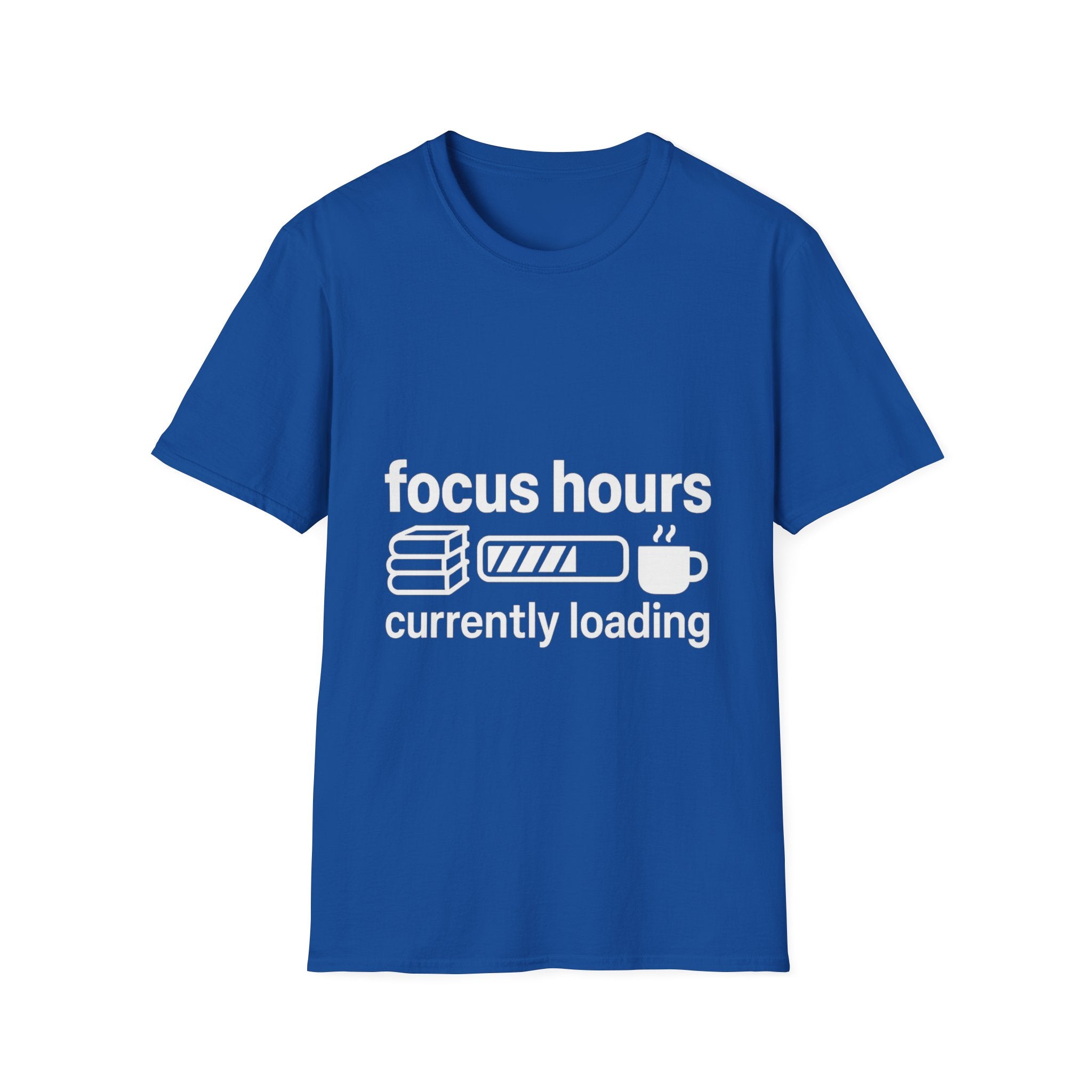 Focus Hours T-Shirt — "Focus Hours Currently Loading" Graphic Tee for Productivity & Remote Work - Trending Now - August 2026 Trends - Everyday T-Shirt