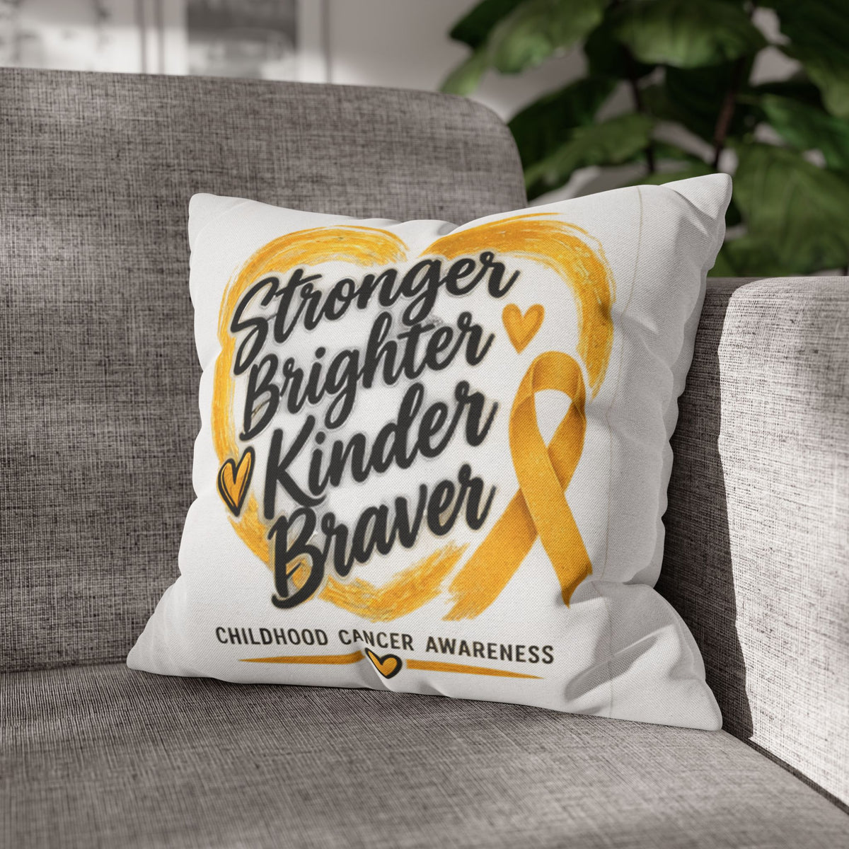 Childhood Cancer Awareness Pillowcase — "Stronger Brighter Kinder Braver" Gold Ribbon