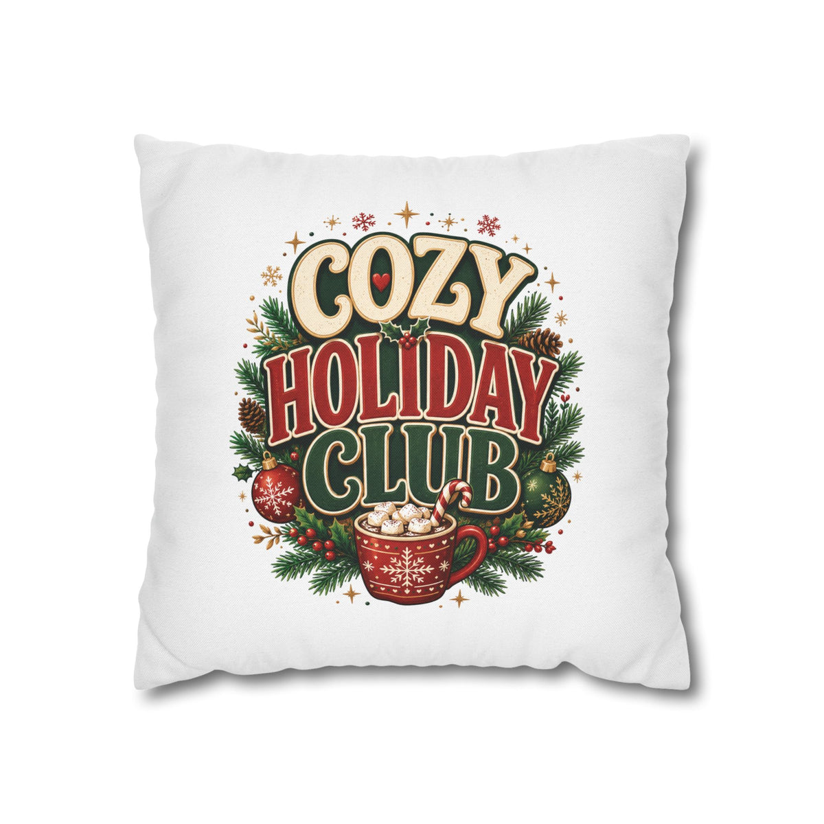 Christmas Cozy Holiday Club Pillowcase — Festive Hot Cocoa Christmas Throw Pillow