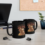 Squirrel Coffee Mug - "Nuts-ing Was Never an Option" Funny Woodland Animal Mug (11oz/15oz)