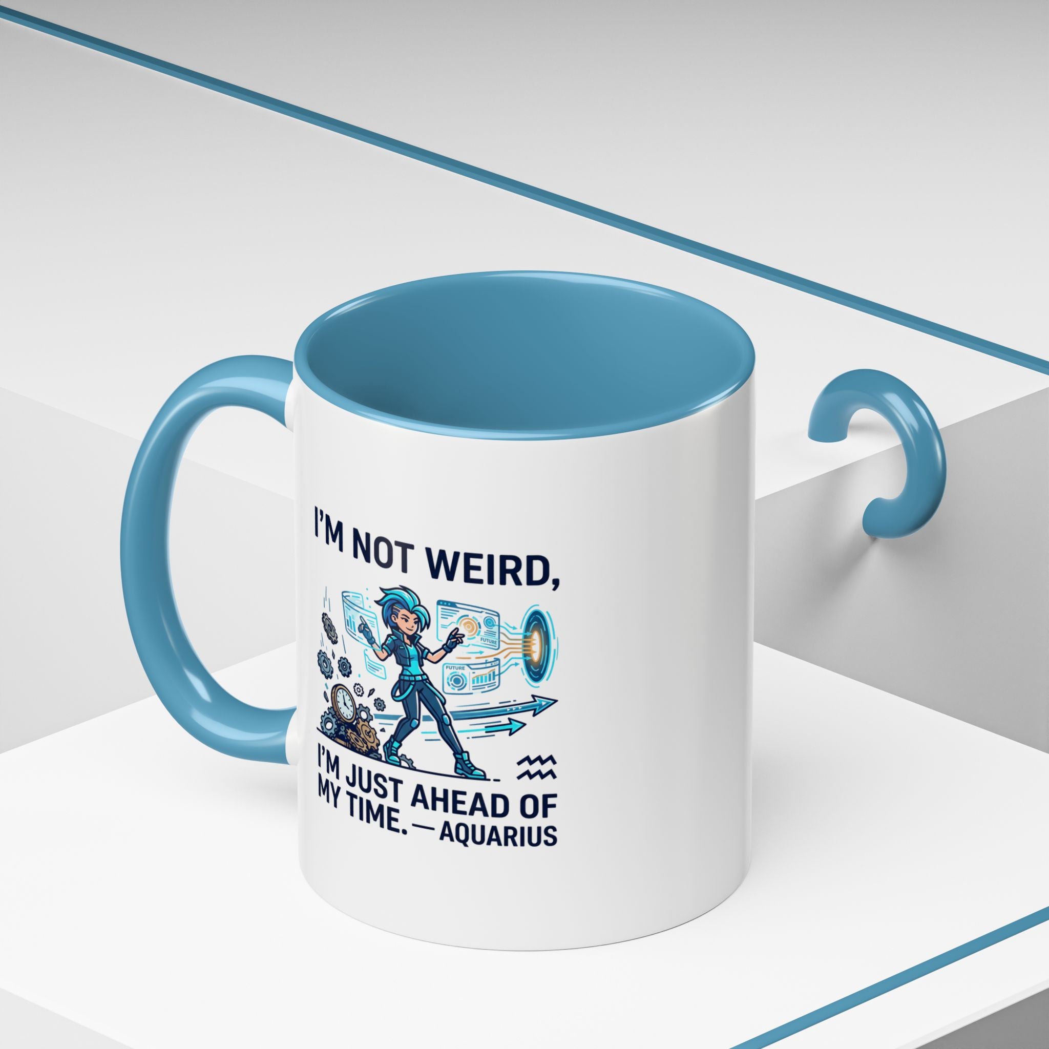Aquarius Zodiac Coffee Mug — "I'm Not Weird, I'm Just Ahead of My Time" Accent Mug