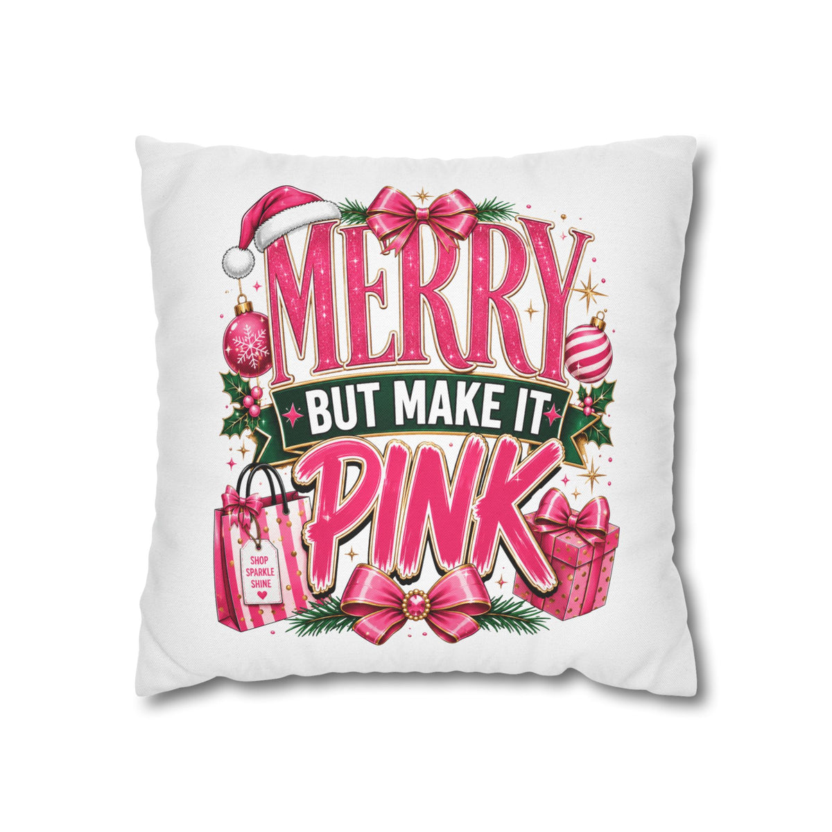 Christmas Merry But Make It Pink Christmas Pillowcase