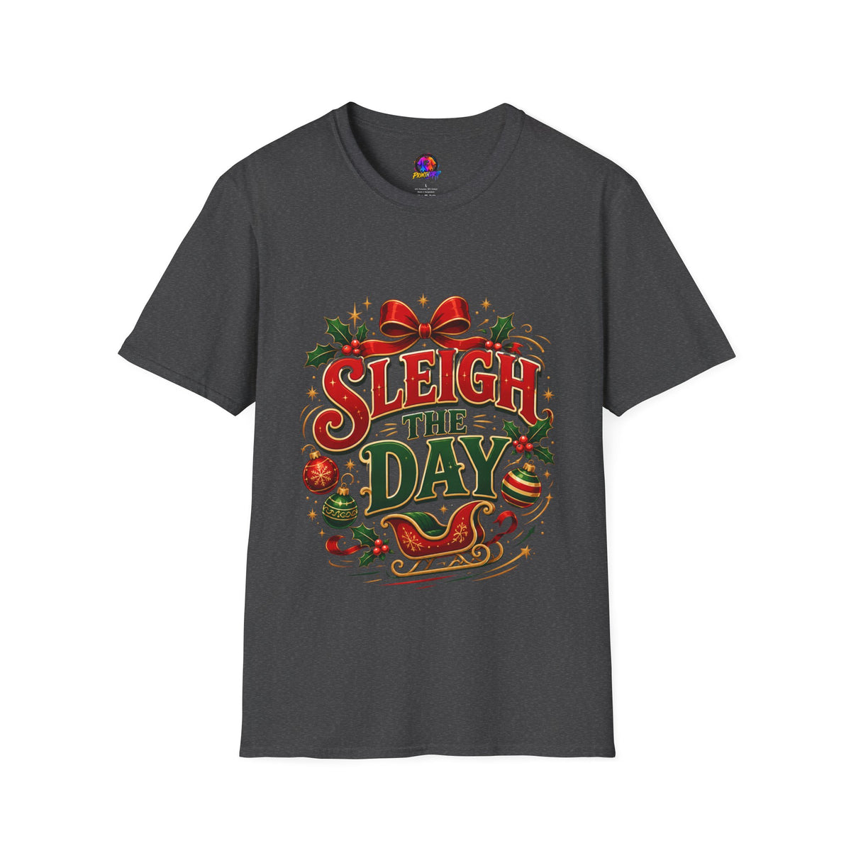 Christmas T-Shirt — "Sleigh the Day" Holiday Graphic Tee