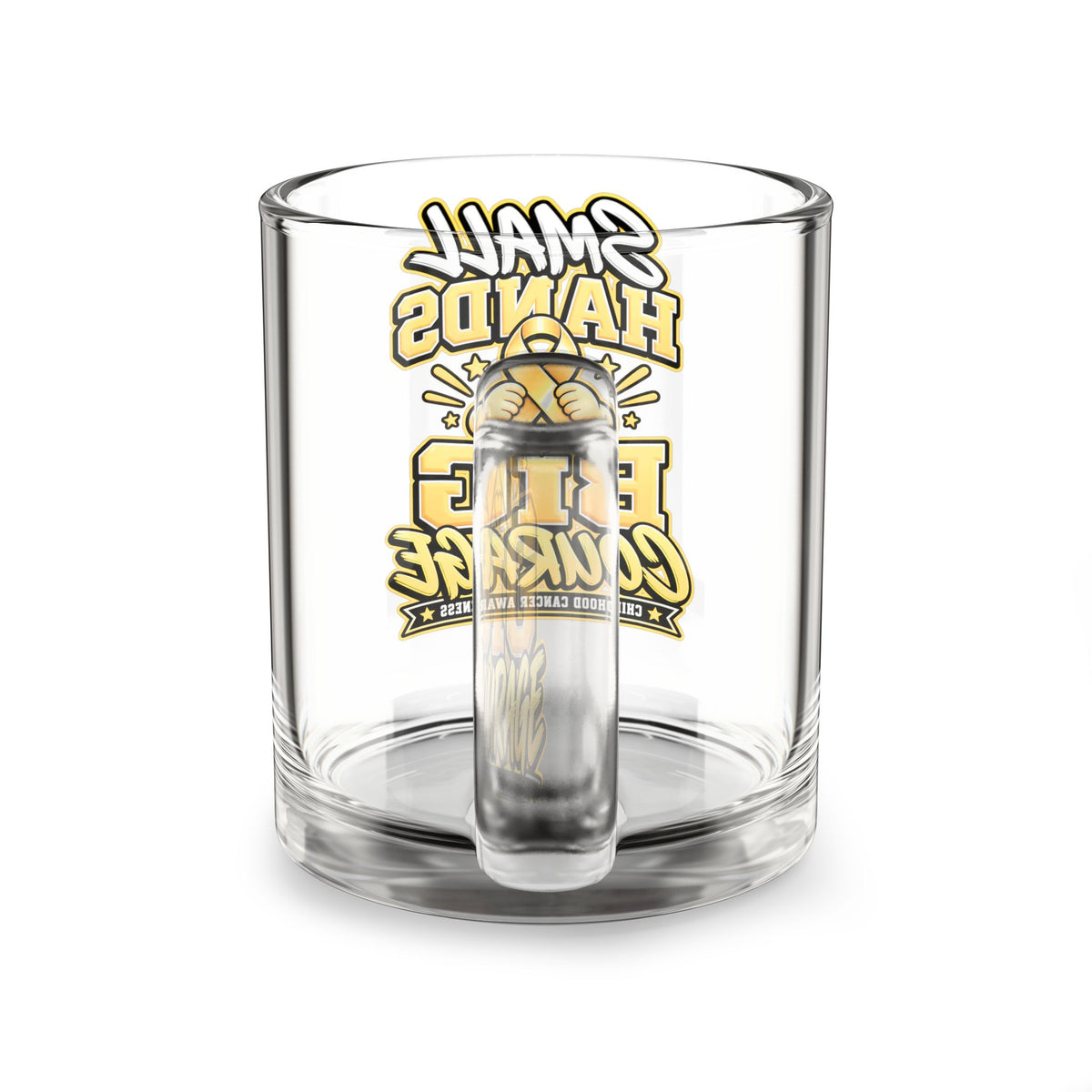 Glass Mug — "Small Hands Big Courage" Childhood Cancer Awareness 10oz