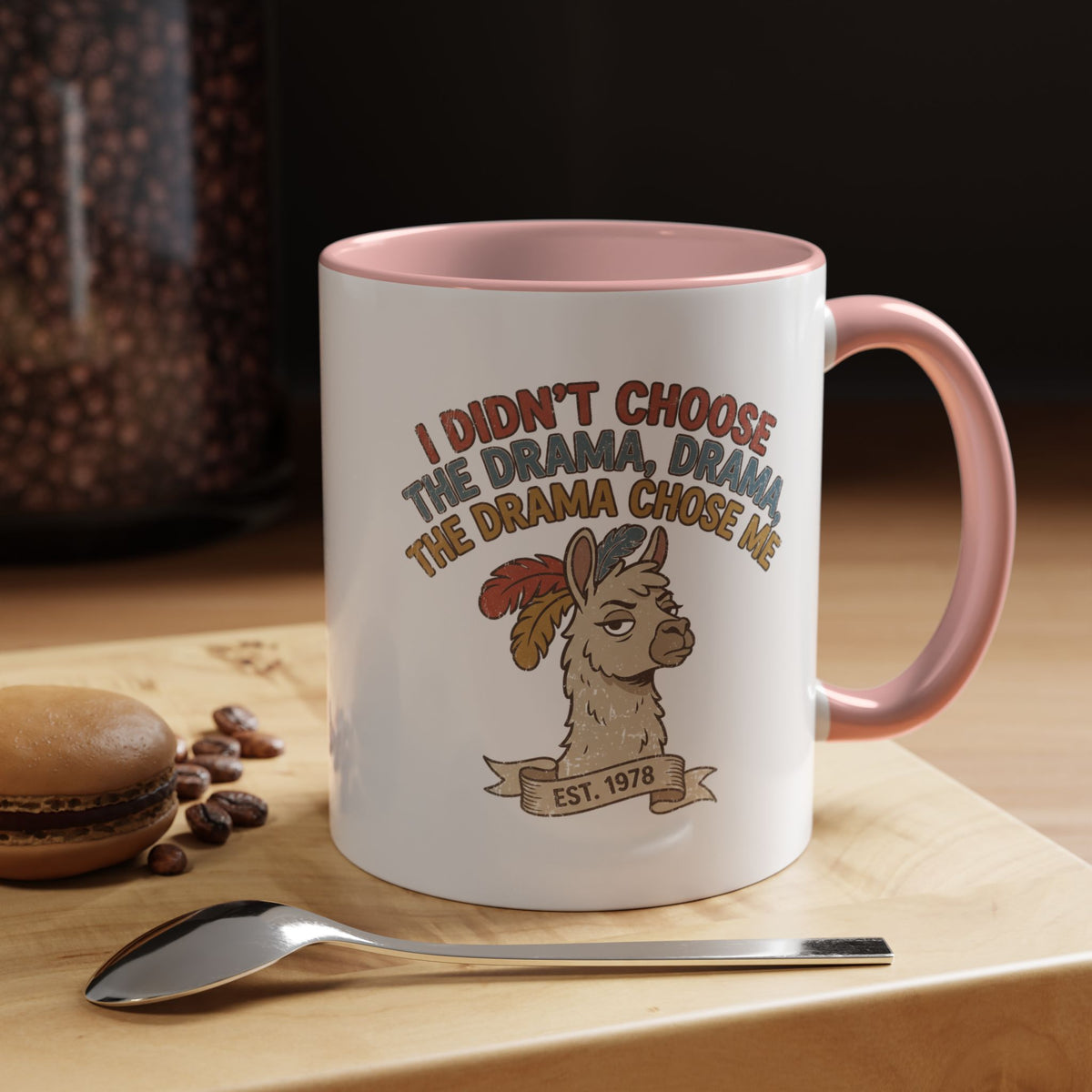 Funny And Witty "The Drama Chose Me" Accent Coffee Mug (11, 15oz)