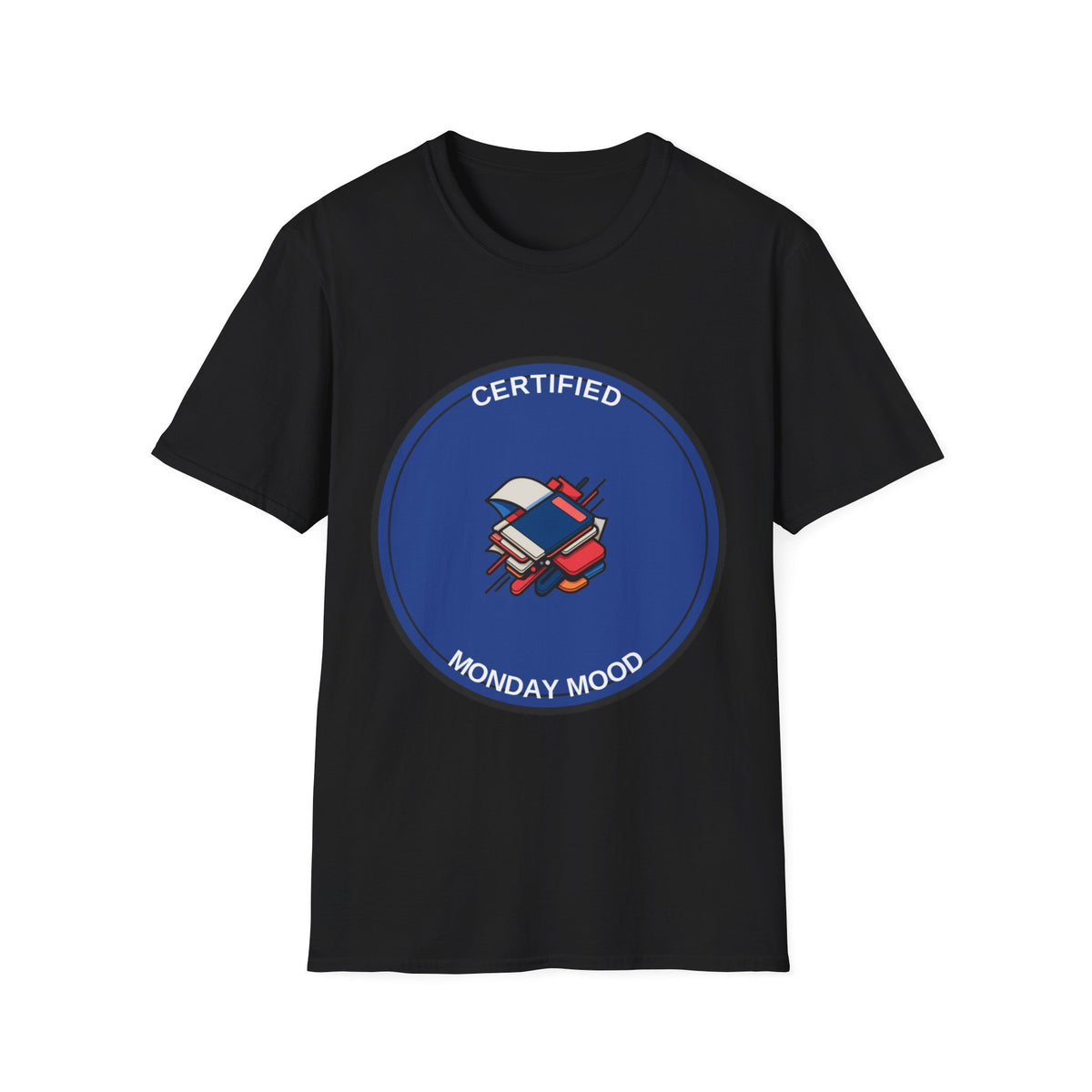 Monday Mood T-Shirt — "Certified Monday Mood" Graphic Tee - Trending Now - August 2026