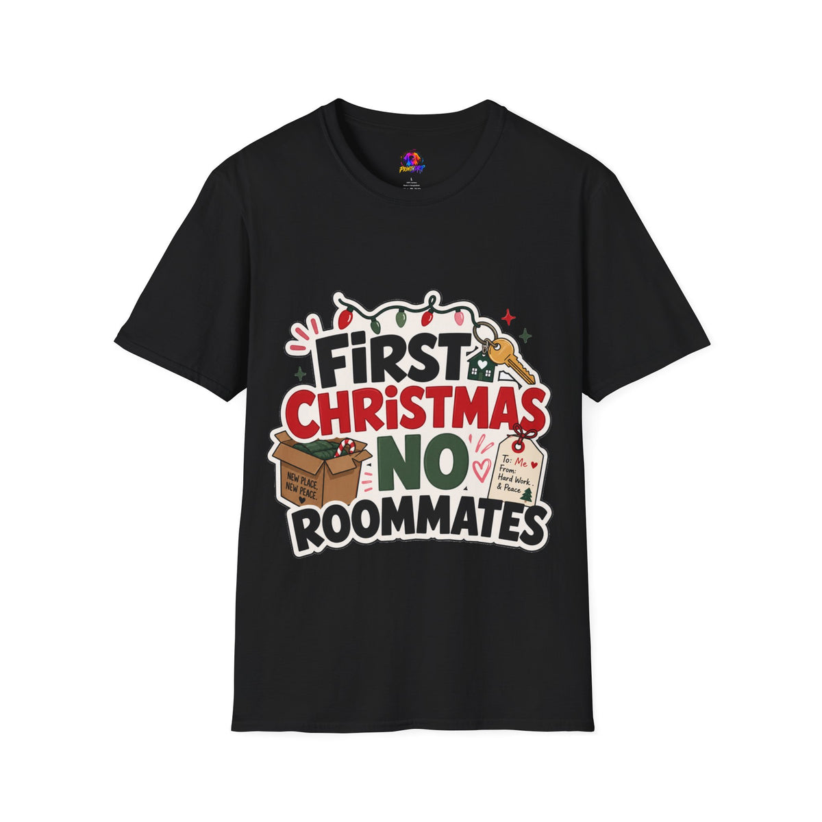 First Christmas No Roommates T-Shirt — Funny Holiday New Home Tee