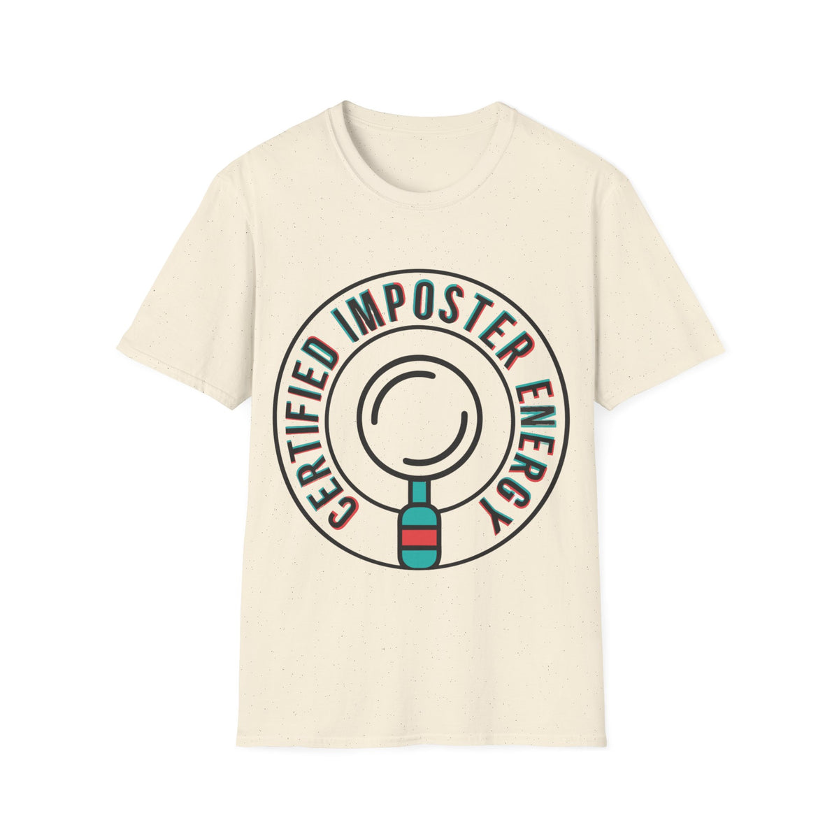 Certified Imposter Energy T-Shirt - Trending Now - August 2026