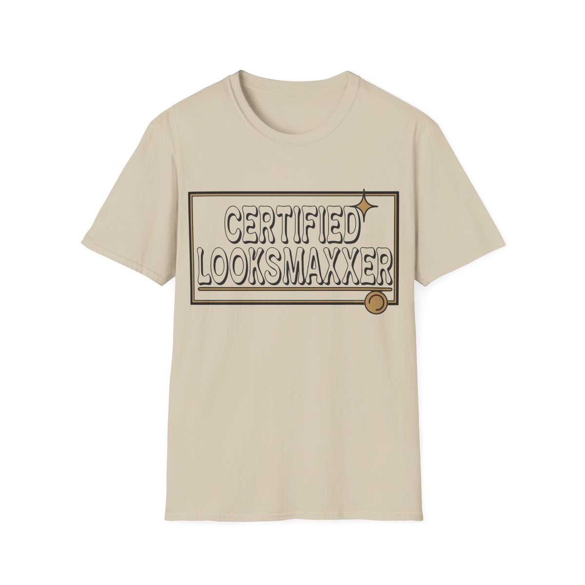 Certified Looksmaxxer T-Shirt — Funny Aesthetic Confidence Tee - Trending Now - August 2026
