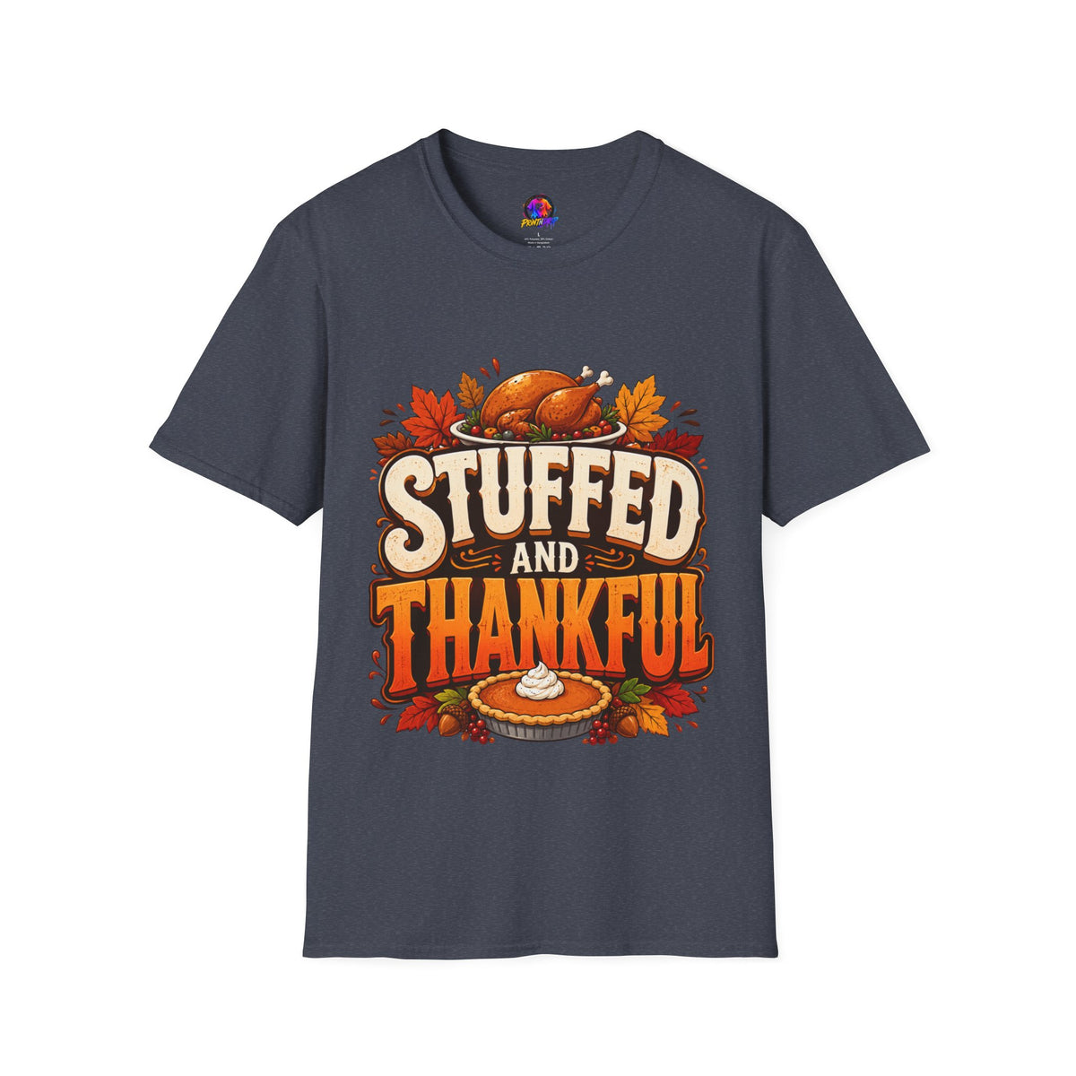 Thanksgiving T-Shirt — "Stuffed and Thankful" Turkey Design