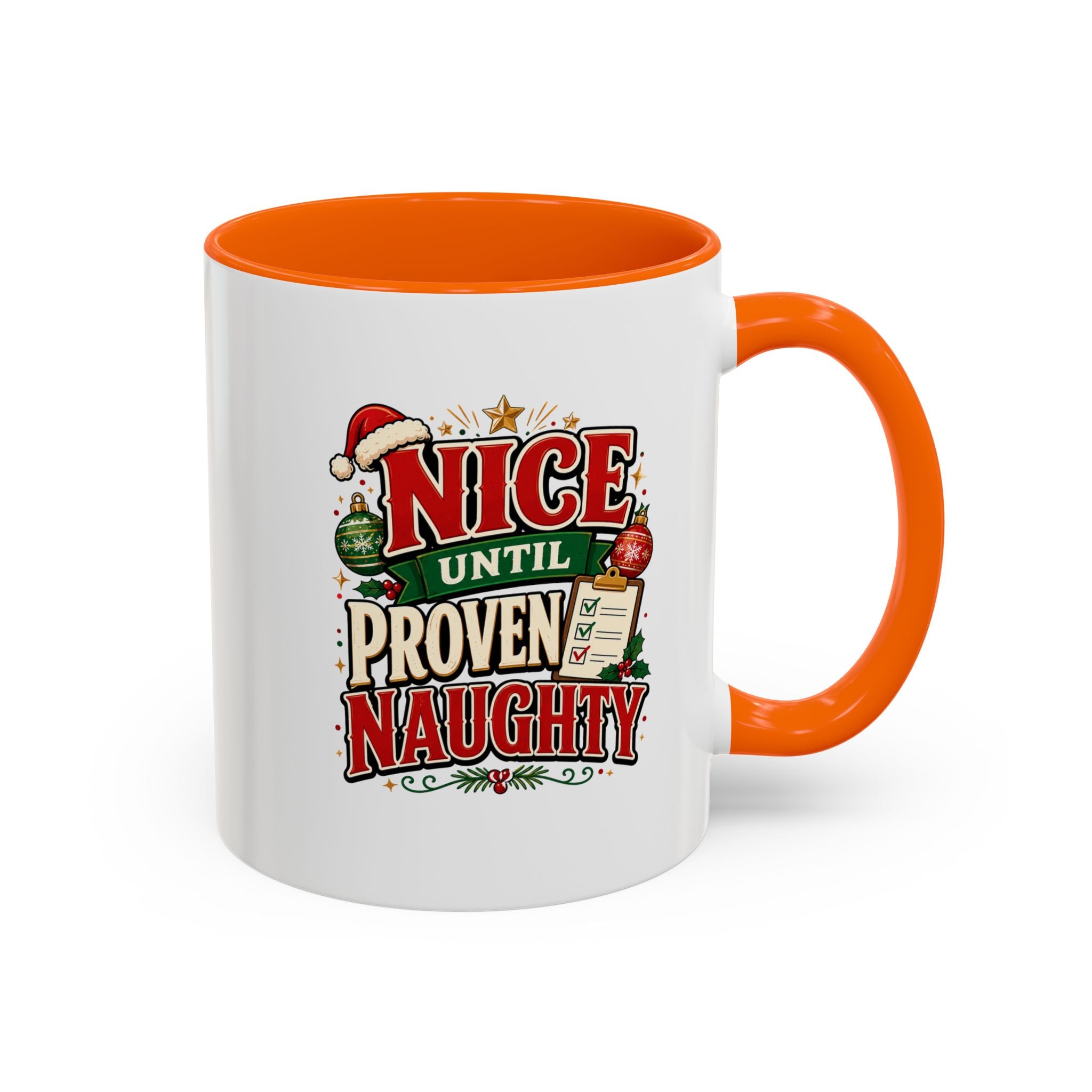 Accent Coffee Mug Nice Until Proven Naughty