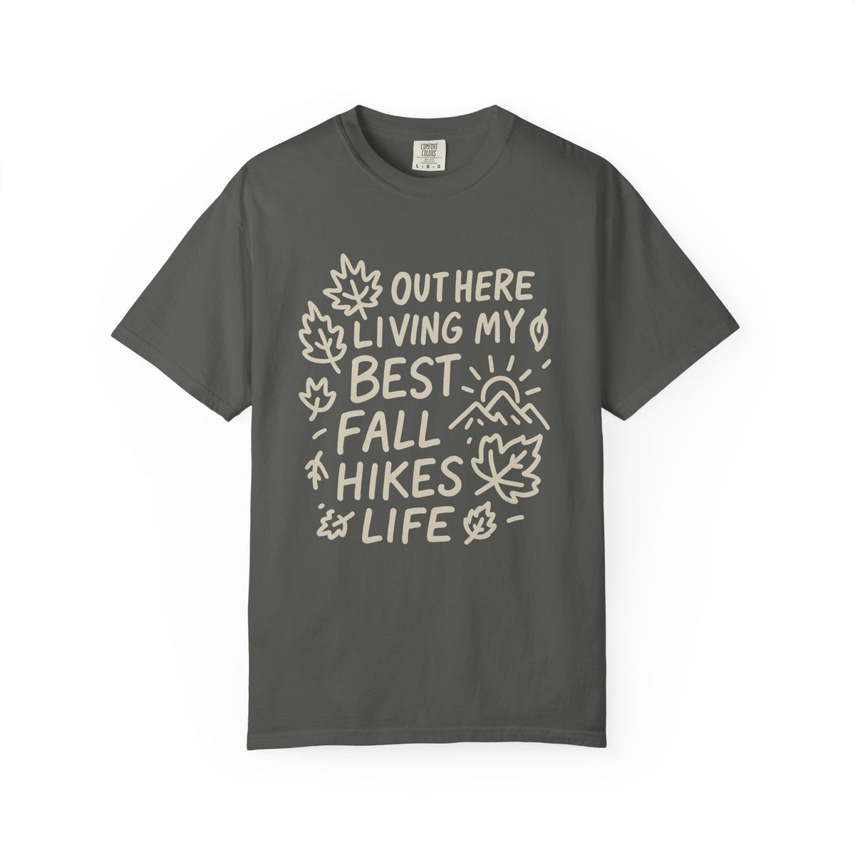Fall Hikes T-Shirt — "Out Here Livin' My Best Fall Hikes Life" Nature Tee - Trending Now - October 2026