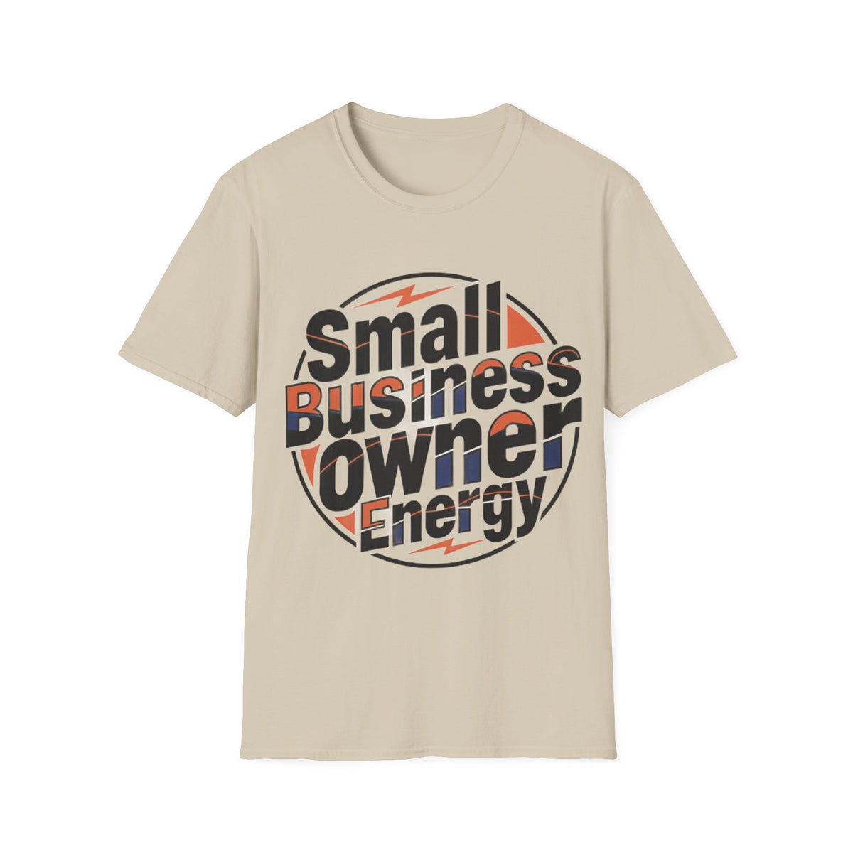 Small Business Owner Energy T-Shirt - Trending Now - August 2026