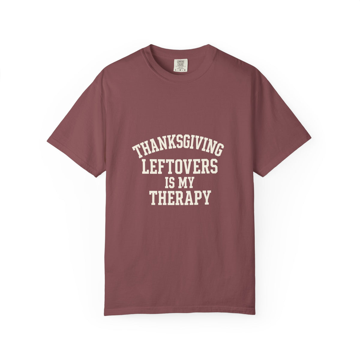 Thanksgiving Leftovers Is My Therapy T-Shirt - Trending Now - October 2026