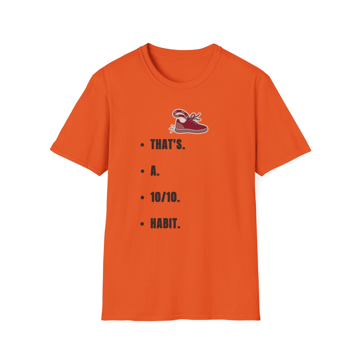 T-Shirt — Minimal 'That's a Habit' Sneaker Graphic Tee - Trending Now - September 2026