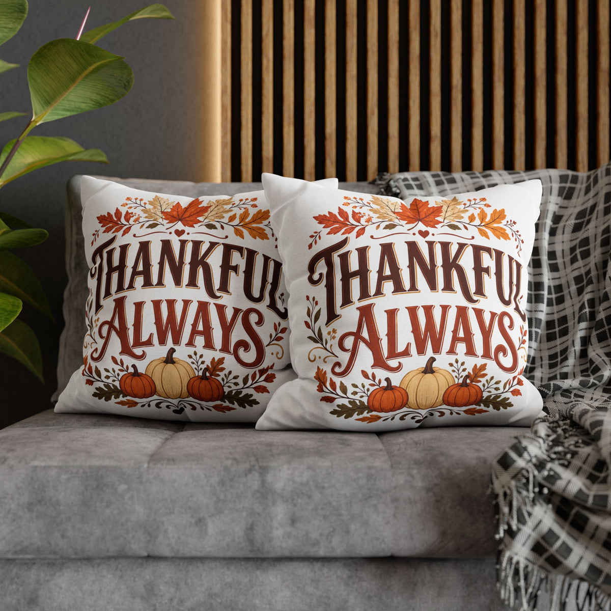 Thanksgiving Thankful Always Throw Pillowcase — Autumn Pumpkin & Leaf Thanksgiving Decor