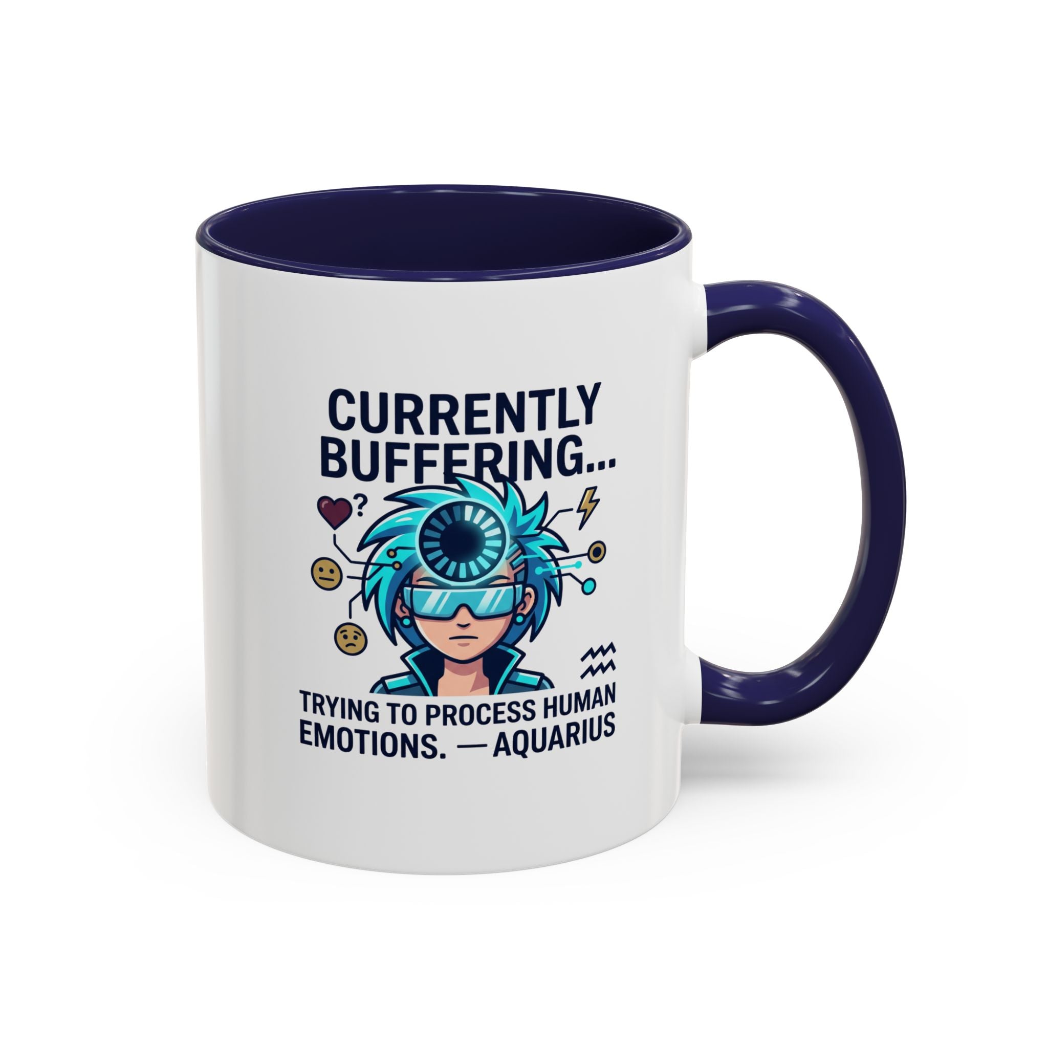 Aquarius Coffee Mug — "Currently Buffering... Trying to Process Human Emotions" Accent Ceramic Mug