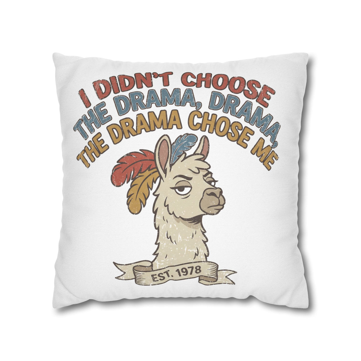 Llama Drama Pillowcase – Funny "I Didn't Choose the Drama, Drama Chose Me" Decorative Cushion Cover