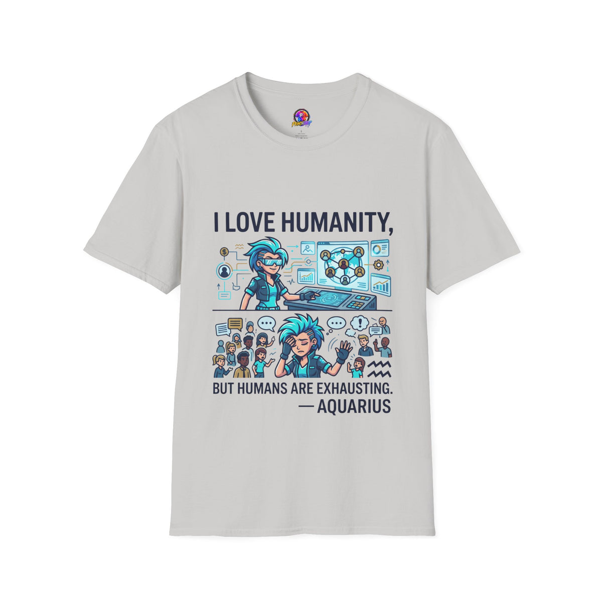 I Love Humanity, But Humans Are Exhausting - Funny Sci‑Fi T‑Shirt